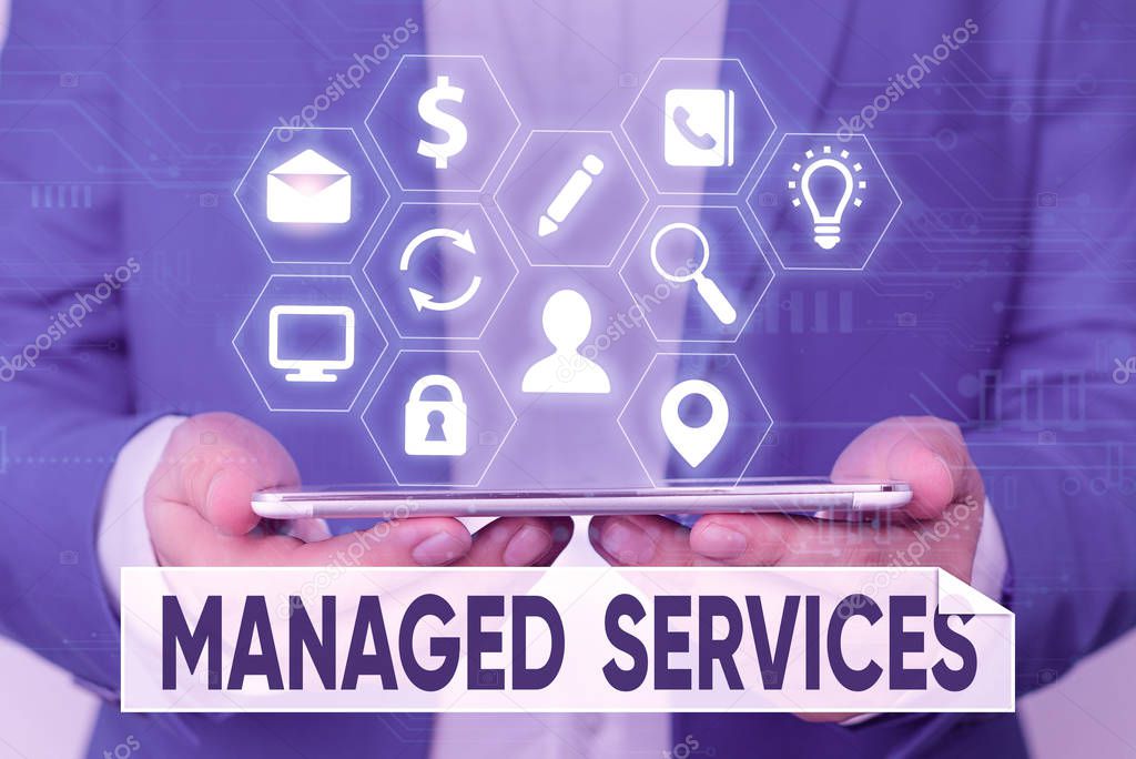 Word writing text Managed Services. Business concept for company that remotely analysisages customer s is IT infrastructure.