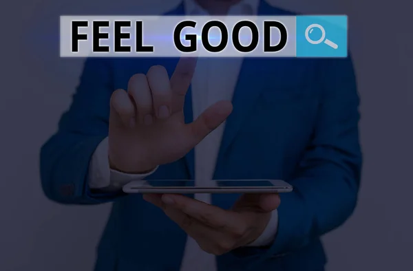 Escritura a mano conceptual que muestra Feel Good. Exhibición de fotos de negocios relacionadas o promoviendo una sensación de satisfacción a menudo engañosa . — Foto de Stock