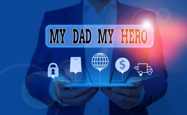 Word writing text My Dad My Hero. Business concept for Admiration for your father love feelings emotions compliment. — Stock Photo, Image