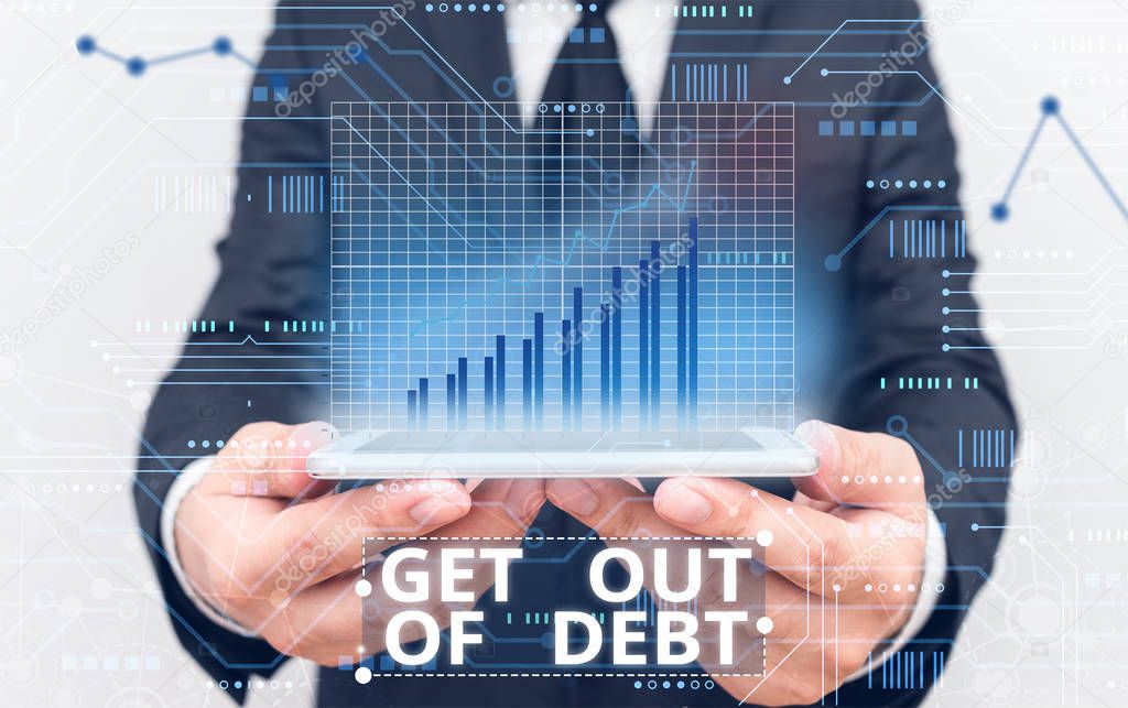 Text sign showing Get Out Of Debt. Conceptual photo No prospect of being paid any more and free from debt.