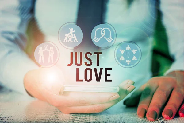 Texto de escritura de palabras Just Love. Concepto de negocio para estar interesado físicamente en alguien Un apego emocional . — Foto de Stock