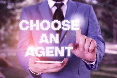 Conceptual hand writing showing Choose An Agent. Business photo showcasing Choose someone who chooses decisions on behalf of you Businessman with pointing finger in front of him. clipart