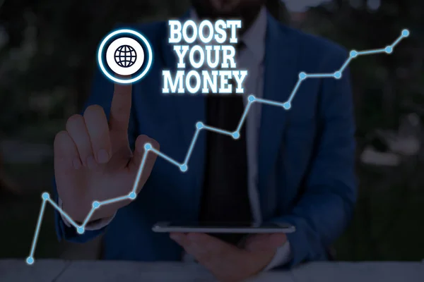 Konceptualne pismo ręczne pokazujące Boost Your Money. Biznesowy tekst zdjęcia zwiększyć oszczędność banku przy użyciu skutecznych metod. — Zdjęcie stockowe