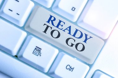 El yazısı metin hazır gitmek. Kavram anlam gelecekteki seyahat gezi görev başlangıç için hazır olduğunu.