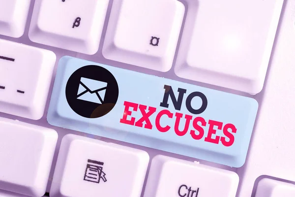 Word writing text No Excuses. Business concept for should not happen or expressing disapproval that it has happened. — Stockfoto