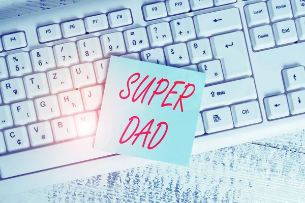 Conceptueel handschrift met Super Dad erop. Zakelijke foto showcasing Kinderen idool en super held een inspiratie om te kijken naar toetsenbord kantoor levert rechthoek vorm papier herinnering hout. — Stockfoto