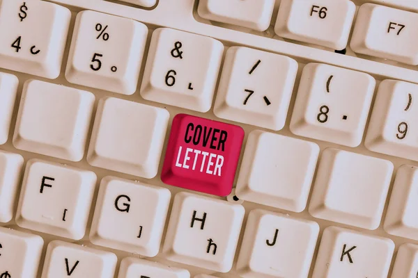 Handwriting text writing Cover Letter. Concept meaning document explaining the applicant s is credentials and interest White pc keyboard with empty note paper above white background key copy space.