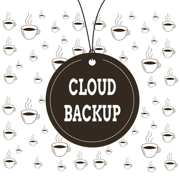 Writing note showing Cloud Backup. Business photo showcasing enable customers to remotely access the provider s is services Label string round empty tag colorful background small shape.