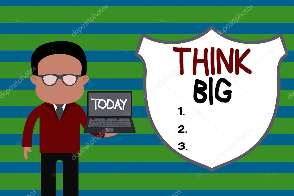 Conceptual hand writing showing Think Big. Business photo text To plan for something high value for ones self or for preparation Man in suit wearing eyeglasses holding open laptop photo Art.