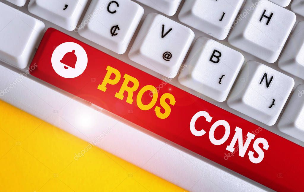 Text sign showing Pros Cons. Conceptual photo The favorable and unfavorable factors or reasons of demonstrating White pc keyboard with empty note paper above white background key copy space.