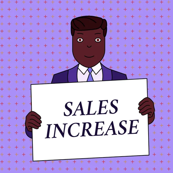 Word writing text Sales Increase. Business concept for Grow your business by finding ways to increase sales Smiling Man Holding Formal Suit Big Blank Poster Board in Front of Himself.