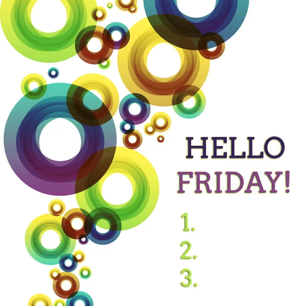 Word writing text Hello Friday. Business concept for used to express happiness from beginning of fresh week Vibrant Multicolored Circles Disks of Different Sizes Overlapping Isolated.