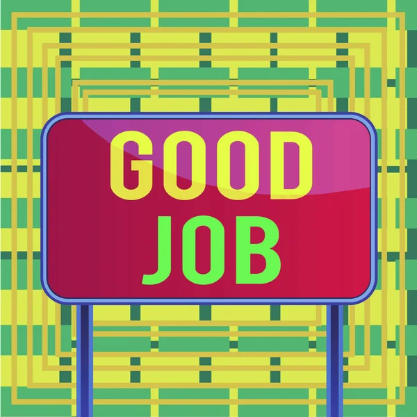 Text sign showing Good Job. Conceptual photo encourage someone for his effort hard work winning or success Board ground metallic pole empty panel plank colorful backgound attached.