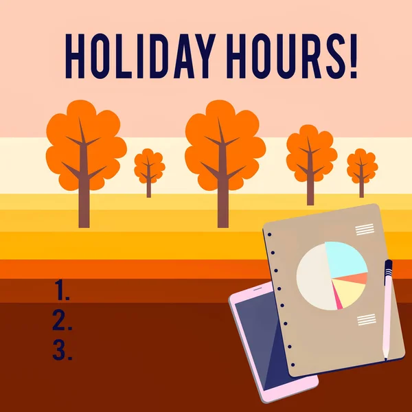 Conceptual hand writing showing Holiday Hours. Business photo showcasing Overtime work on for employees under flexible work schedules Layout Smartphone Off Ballpoint Notepad Business Pie Chart.