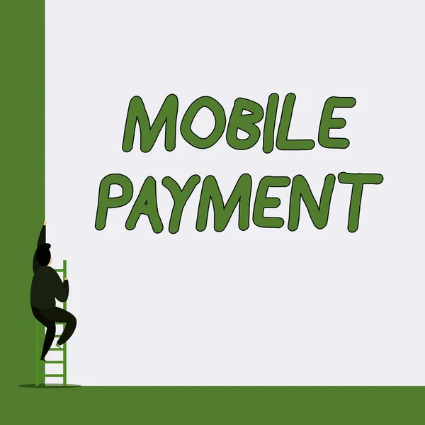Writing note showing Mobile Payment. Business photo showcasing Cashless Payment made through portable electronic devices One Male climb up the tall high wall use short ladder stairway. — Stock Photo, Image