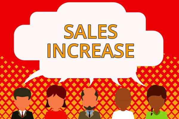 Word writing text Sales Increase. Business concept for Grow your business by finding ways to increase sales Five different races persons sharing blank speech bubble. People talking.