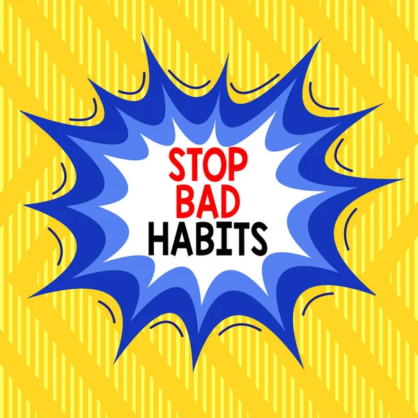 Text sign showing Stop Bad Habits. Conceptual photo asking someone to quit doing non good actions and altitude Asymmetrical uneven shaped format pattern object outline multicolour design.