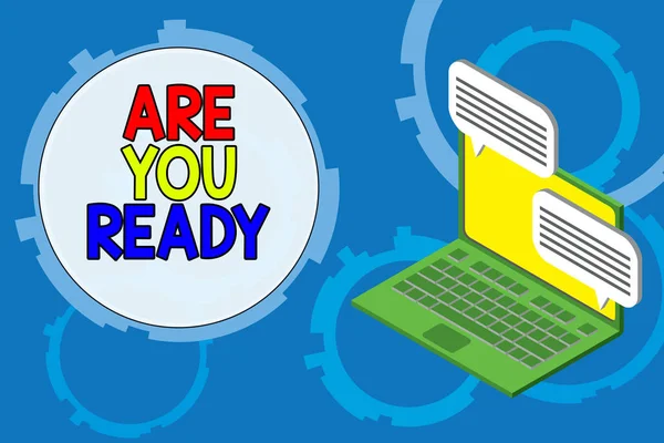 Conceptual hand writing showing Are You Ready. Business photo text Alertness Preparedness Urgency Game Start Hurry Wide awake Laptop receiving sending information internet wireless. — ストック写真