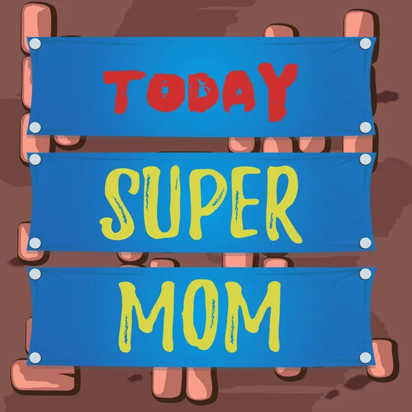 Word writing text Super Mom. Business concept for a mother who can combine childcare and fulltime employment Wooden panel attached nail colorful background rectangle lumber plank wood. — Stock Photo, Image