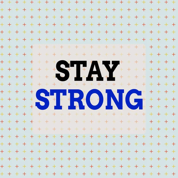 Conceptual hand writing showing Stay Strong. Business photo text have a clarity and never give up with what you want out of life Infinite Endless Aligned Two Tone CrossStitch Plus Sign Pattern. — 图库照片
