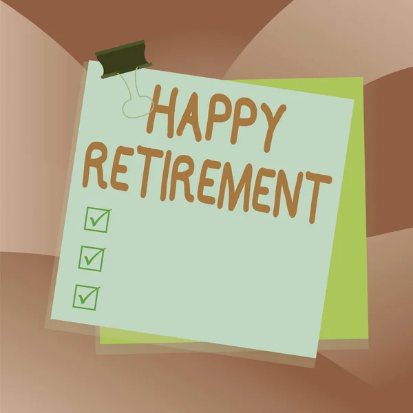 Handschrift tekst schrijven Happy Retirement. Concept betekent dat het hebben van een betrouwbare maandelijkse pensioen check Living the job Papier geplakt bindmiddel clip kleurrijke achtergrond herinnering memo kantoorbenodigdheden. — Stockfoto