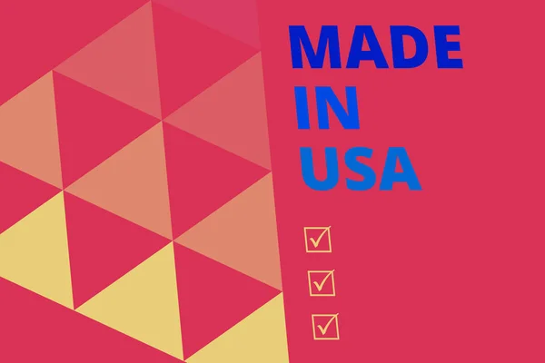 Nota de escritura que muestra Made In U.S.. Foto comercial mostrando marca americana Estados Unidos Fabricado Producto local Fondo geométrico. Patrón de Triángulos para Presentaciones de Negocios. Web. . — Foto de Stock