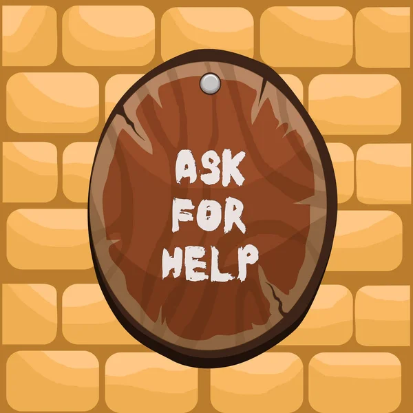 Handwriting text writing Ask For Help. Concept meaning Request to support assistance needed Professional advice Oval plank rounded pinned wooden board circle shaped wood nailed background.