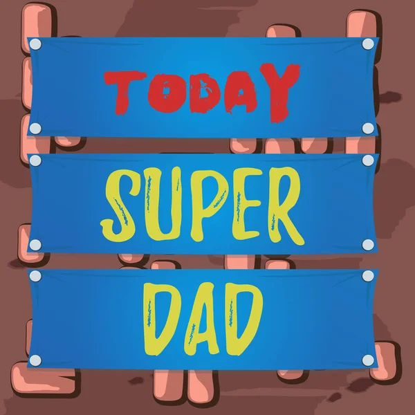 Word writing text Super Dad. Business concept for Children idol and super hero an inspiration to look upon to Wooden panel attached nail colorful background rectangle lumber plank wood. — Stock Photo, Image