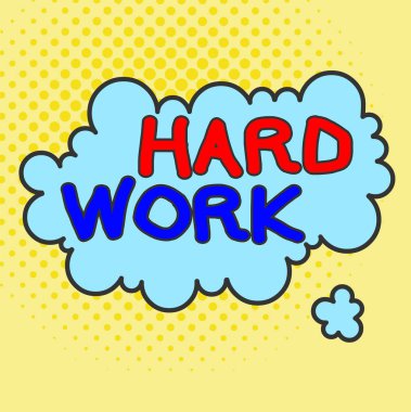 Kelime yazma metni. Çalışma ve dayanıklılık için her zaman çok fazla çaba ve özen sarf etmek için iş konsepti. Asimetrik biçimsiz şekil şekli nesne ana hatları çok renkli tasarım.