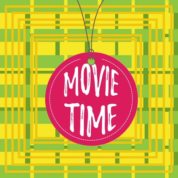 Text sign showing Movie Time. Conceptual photo the scheduled or actual time at which a show or film begins Badge circle label string rounded empty tag colorful background small shape.