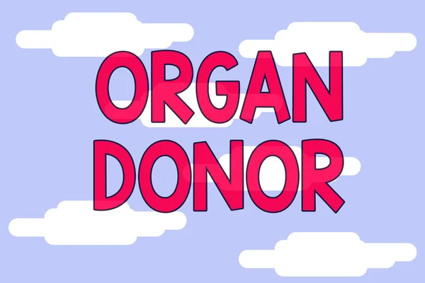 Word writing text Organ Donor. Business concept for the act of donating an organ to a demonstrating needed a transplant Cloudy blue sky landscape background. Seamless cloudy pattern. Abstract.