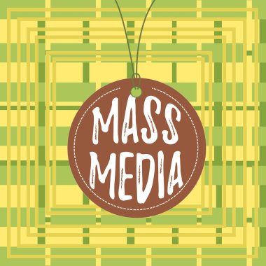 Text sign showing Mass Media. Conceptual photo Group showing making news to the public of what is happening Badge circle label string rounded empty tag colorful background small shape.