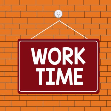Text sign showing Work Time. Conceptual photo period starts when temporary workers are engaged at a worksite Colored memo reminder empty board blank space attach background rectangle.