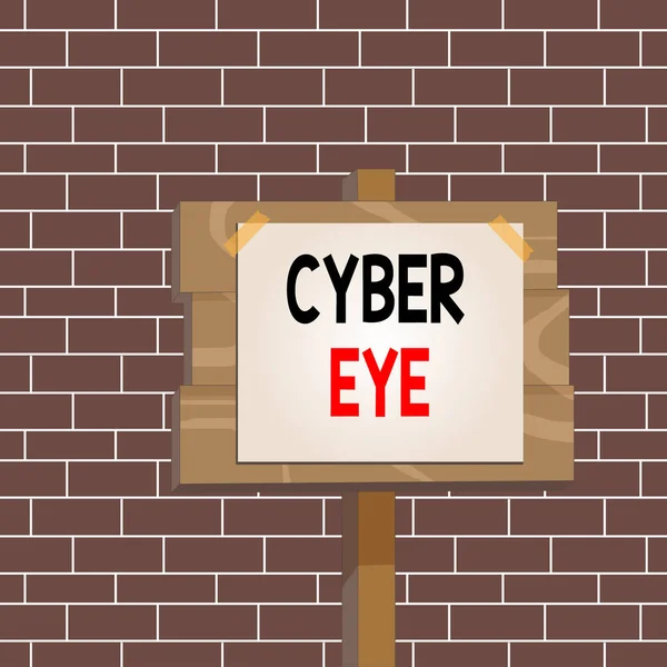 Text sign showing Cyber Eye. Conceptual photo tool engages in building smart technologies in cybersecurity Wood plank wooden stick pole paper note attached adhesive tape empty space.
