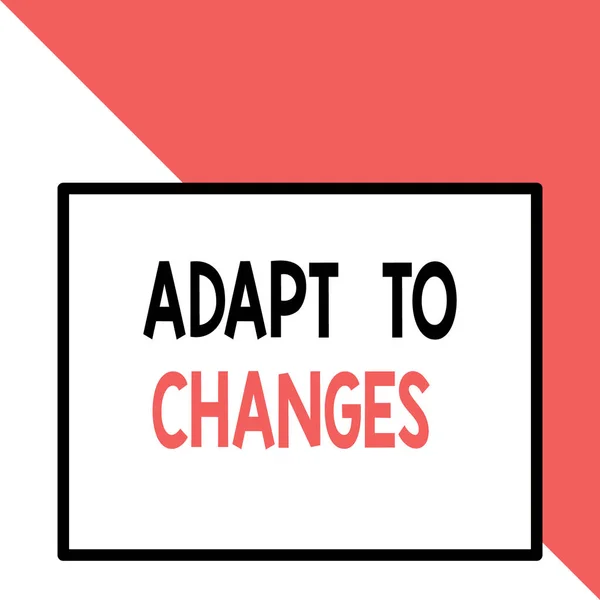 Text sign showing Adapt To Changes. Conceptual photo Embrace new opportunities Growth Adaptation progress Front close up view big blank rectangle abstract geometrical background. — Stock Photo, Image