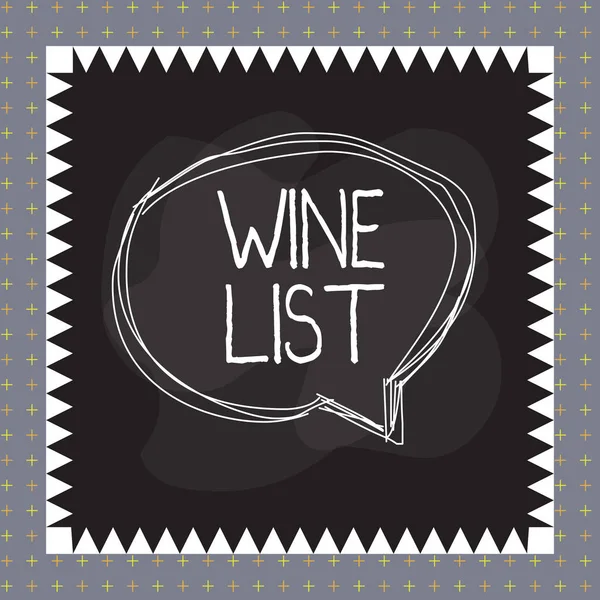 Word writing text Wine List. Business concept for menu of wine selections for purchase typically in a restaurant Speaking bubble inside asymmetrical shaped object outline multicolor design. — 图库照片
