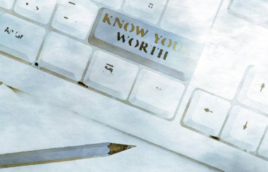 Writing note showing Know Your Worth. Business photo showcasing Be aware of demonstratingal value Deserved income salary benefits White pc keyboard with note paper above the white background.