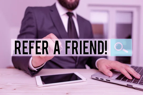 Word writing text Refer A Friend. Business concept for direct someone to another or send him something like gift Male human wear formal clothes present presentation use hi tech smartphone. — Stock Photo, Image