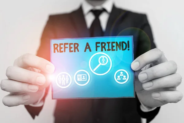 Conceptual hand writing showing Refer A Friend. Business photo showcasing direct someone to another or send him something like gift. — Stock Photo, Image