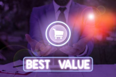 Word writing text Best Value. Business concept for most advantageous combination of cost and quality of a product.