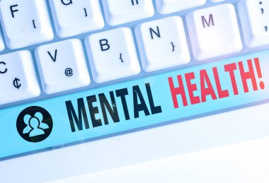 El yazısı metin yazma Ruh Sağlığı. Kavram anlamı, psikolojik refahlarına ilişkin durum larını gösterir.