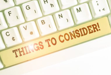 Düşünülecek Şeyleri gösteren kavramsal el yazısı. İş fotoğraf vitrin eve karar vermek için dikkatle bir şey düşünmek.