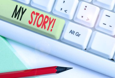 My Story yazma metin. Kavram, geçmiş yaşam etkinlikleri eylemlerinizi veya yaptığınız seçimleri ifade ediyor.