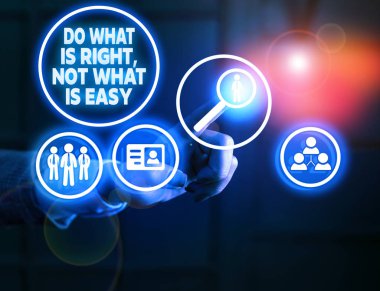 El yazısı metin yazma Do What Is Right Ne Kolay değil. Doğru olanı savunmaya istekli kavram anlamı.