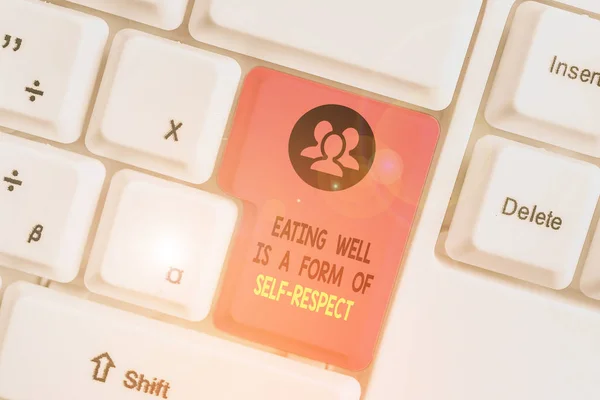 Escribir una nota que muestra que comer bien es una forma de respeto a uno mismo. Foto de negocios mostrando una cita de la promoción de un estilo de vida saludable . — Foto de Stock