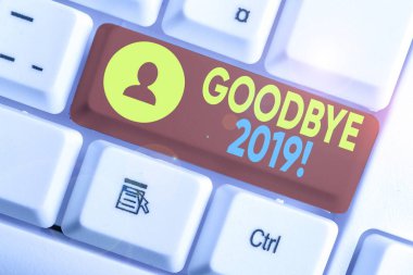 2019 'a güle güle diyen kavramsal el yazısı. İş fotoğrafı gösterimi ayrılırken veya geçen yılın sonunda iyi dileklerini dile getiriyor..
