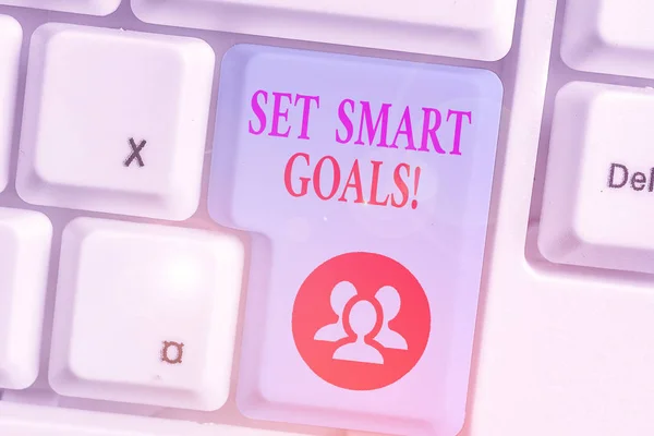 Writing note showing Set Smart Goals. Business photo showcasing list to clarify your ideas focus efforts use time wisely.