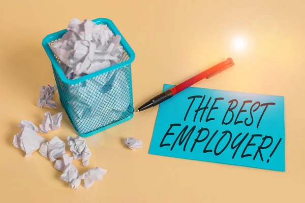 Handwriting text writing The Best Employer. Concept meaning created workplace showing feel heard and empowered crumpled paper trash and stationary with note paper placed in the trash can.