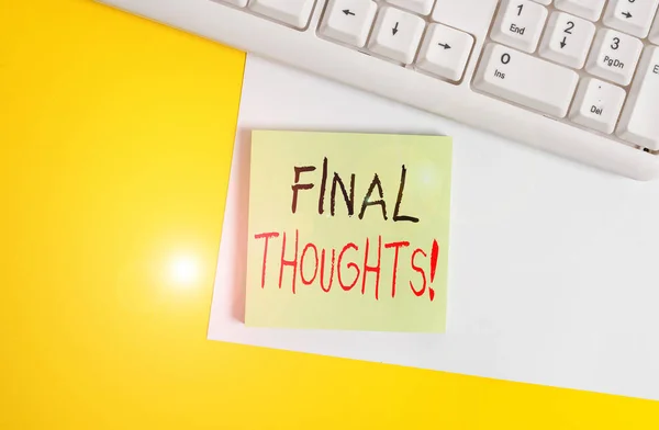 Word writing text Final Thoughts. Business concept for should be last few sentences within your conclusions Empty blank paper with copy space and pc keyboard above orange background table. — Stock Photo, Image