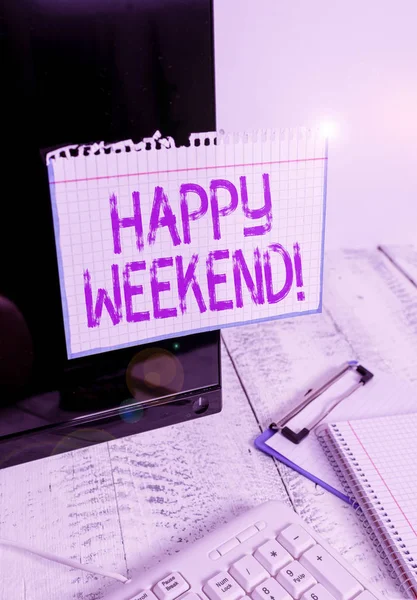 Conceptual hand writing showing Happy Weekend. Business photo text something nice has happened or they feel satisfied with life Note paper taped to black screen near keyboard stationary. — Stock Photo, Image